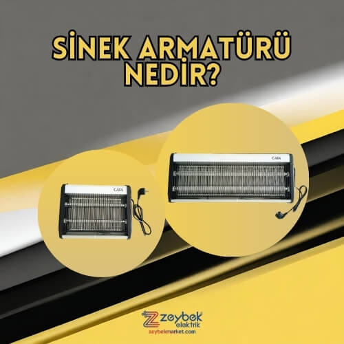 Sinek Armatürü (Sinek Öldürücü Cihaz) Nedir ? 